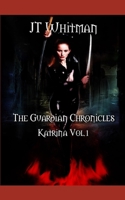 The Guardian Chronicles: Katrina Vol. 1 1719889430 Book Cover
