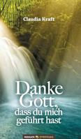 Danke Gott, dass du mich geführt hast 3903155780 Book Cover