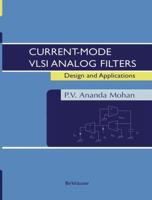 Current Mode Vlsi Analog Filters: Design And Applications 0817642773 Book Cover