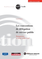 Les conventions de délégation de service public: Transparence et service public local (French Edition) 2281125769 Book Cover