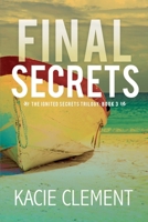 Final Secrets (Ignited Secrets Trilogy) B0858S5HCG Book Cover