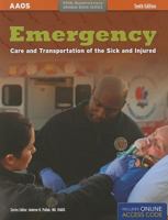 Emergency: Care and Transport of the Sick and Injured 076377300X Book Cover