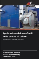 Applicazione dei nanofluidi nelle pompe di calore: Progettazione e analisi delle prestazioni (Italian Edition) 620767345X Book Cover
