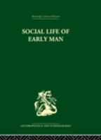 Social Life of Early Man 0415330416 Book Cover