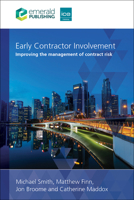 Early Contractor Involvement: Improving the Management of Contract Risk 1835498973 Book Cover