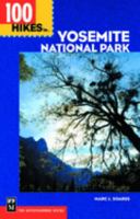 100 Hikes in Yosemite National Park 089886867X Book Cover
