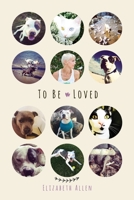 To Be Loved 1545331464 Book Cover