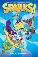 Future Purrfect: A Graphic Novel (Sparks! #3) 1338339931 Book Cover