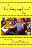 The Autobiographical Eye 088001329X Book Cover