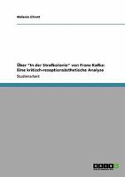 Über "In der Strafkolonie" von Franz Kafka: Eine kritisch-rezeptionsästhetische Analyse 3640350065 Book Cover