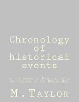 Chronology of Historical Events: By the Arrest of Mussolini Until the Collapse of the Berlin Wall 1490338853 Book Cover