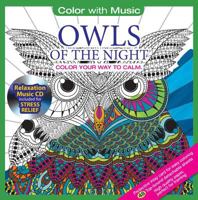 ADULT COLORING BOOK: Owls Of The Night Stress Relieving Designs Includes Bonus Relaxation CD: Color With Music 1988137179 Book Cover