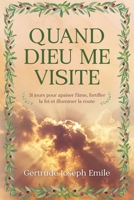 Quand Dieu me visite (French Edition) B0GV1YF828 Book Cover