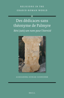 Des dédicaces sans théonyme de Palmyre Béni (soit) son nom pour l’éternité 9004465294 Book Cover