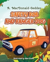 Safety Rob and Ranger Dog 1738247600 Book Cover