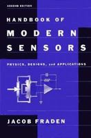Handbook of Modern Sensors: Physics, Designs, and Applications (Handbook of Modern Sensors)