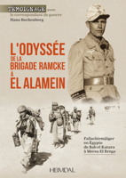 L'Odyssee de la Brigade Ramcke a El Alamein: Fallschirmjäger en égypte, de Bab el Katara à Mersa El Brega 2840485699 Book Cover