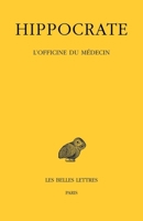 Hippocrate, Tome VII 3e Partie: L'Officine Du Medecin 2251006605 Book Cover