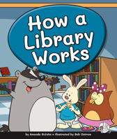 How a Library Works 1503865371 Book Cover