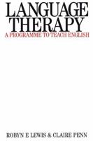 Language Therapy: A Programme to Teach English 1870332326 Book Cover