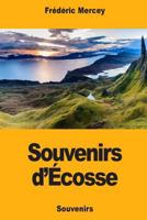 Souvenirs d’Écosse 1725612240 Book Cover