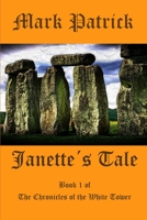 Janette's Tale (The Chronicles of the White Tower Book 1) 1468193074 Book Cover