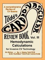 CV Review Book Volume III: Hemodynamic Calculations (CV Review Books) 1732639329 Book Cover