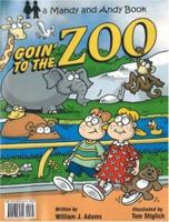 Goin' To The Zoo/Vamos Al Zoologico (Mandy and Andy) 0977275728 Book Cover