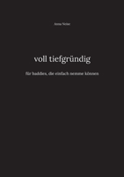 voll tiefgründig: für baddies, die einfach nemme können (German Edition) 3384038525 Book Cover