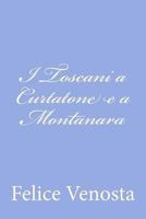 I Toscani a Curtatone e a Montanara 1480218456 Book Cover