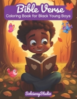Bible Verse Coloring Book for Black Young Boys: Empowering Christian Values for African American boys. Discover Faith, Creativity, and Joy with Script B0CPXVYK9G Book Cover