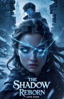 The Shadow Reborn (The Shadow Tides Saga) B0G62GZFZS Book Cover