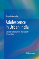 Adolescence in Urban India: Cultural Construction in a Society in Transition 8132237315 Book Cover