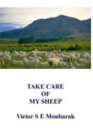 Take Care Of My Sheep 1727675002 Book Cover