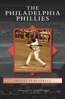 The Philadelphia Phillies 0738574201 Book Cover
