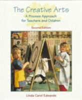 The Creative Arts: A Process Approach for Teachers and Children (4th Edition) 0135193567 Book Cover