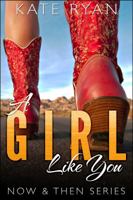 A Girl Like You: Now & Then Series 0997863811 Book Cover