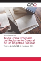 Texto Unico Ordenado del Reglamento General de los Registros Publicos: Versión digital al 25 de marzo de 2021 6203584975 Book Cover