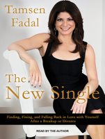 The New Single: Finding, Fixing, and Falling Back in Love with Yourself After a Breakup or Divorce 1250064007 Book Cover