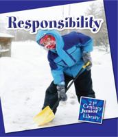 Responsibility (Character Education) 0736803726 Book Cover