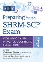 Preparing for the SHRM-SCP® Exam: Workbook and Practice Questions from SHRM, 2022 Edition 1586445782 Book Cover