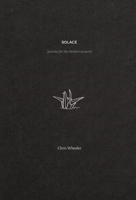Solace: poems for the broken season 0578607654 Book Cover