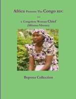 Africa Presents The Congo RDC And A Congolese Woman Chief 0985923032 Book Cover