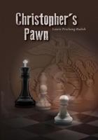 Christopher's Pawn: Christopher's Pawn 1492802786 Book Cover