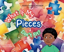 What If My Pieces Don't Fit 1961605376 Book Cover