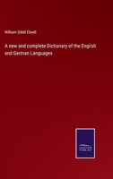 A new and complete Dictionary of the English and German Languages 3375174020 Book Cover