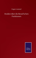 Studien �ber Die Bessel'schen Functionen (Classic Reprint) 1277011729 Book Cover