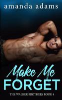 Make Me Forget 1795901020 Book Cover