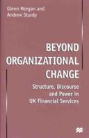 Beyond Organizational Change 0312231881 Book Cover