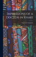 Impressions of a Doctor in Khaki 1016700881 Book Cover